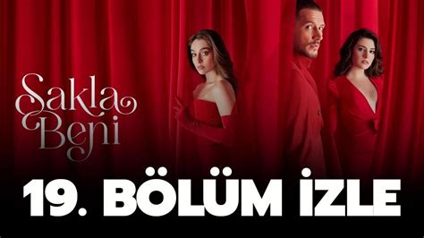 Sakla Beni 19. Bölüm Tek Parça Full HD İzle .